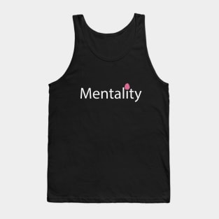 Mentality artistic text design Tank Top